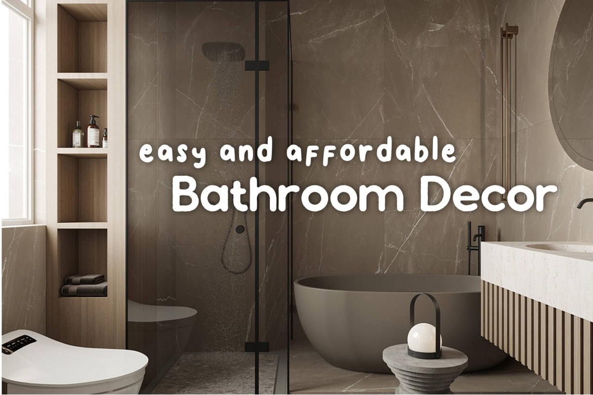 [Project] Easy and Affordable: Bathroom Decor Ideas to Transform yours