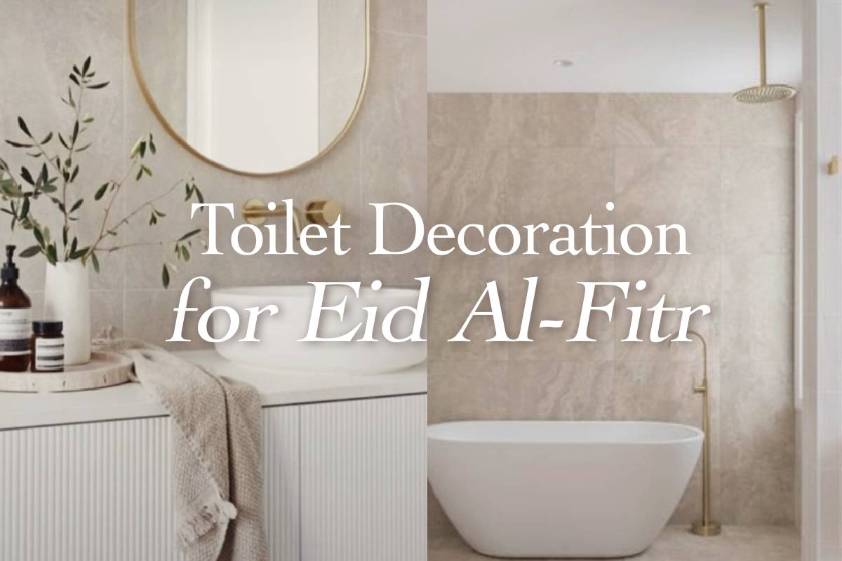  5 Ultimate Ways to Decorate a Toilet for Eid Al-Fitr
